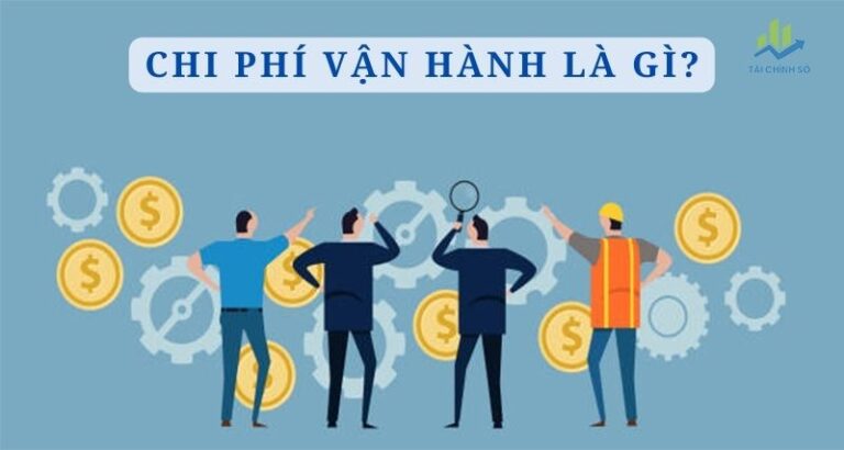 chi phi van hanh la gi