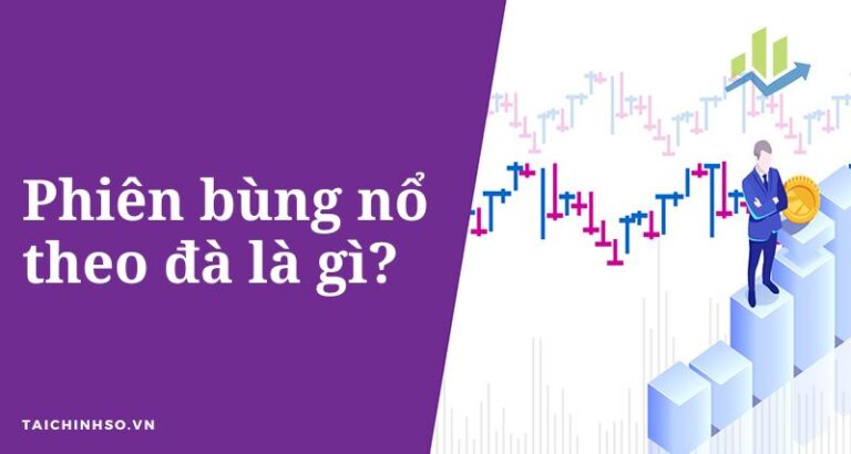 phien bung no theo da la gi