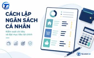 Cách lập ngân sách cá nhân hiệu quả